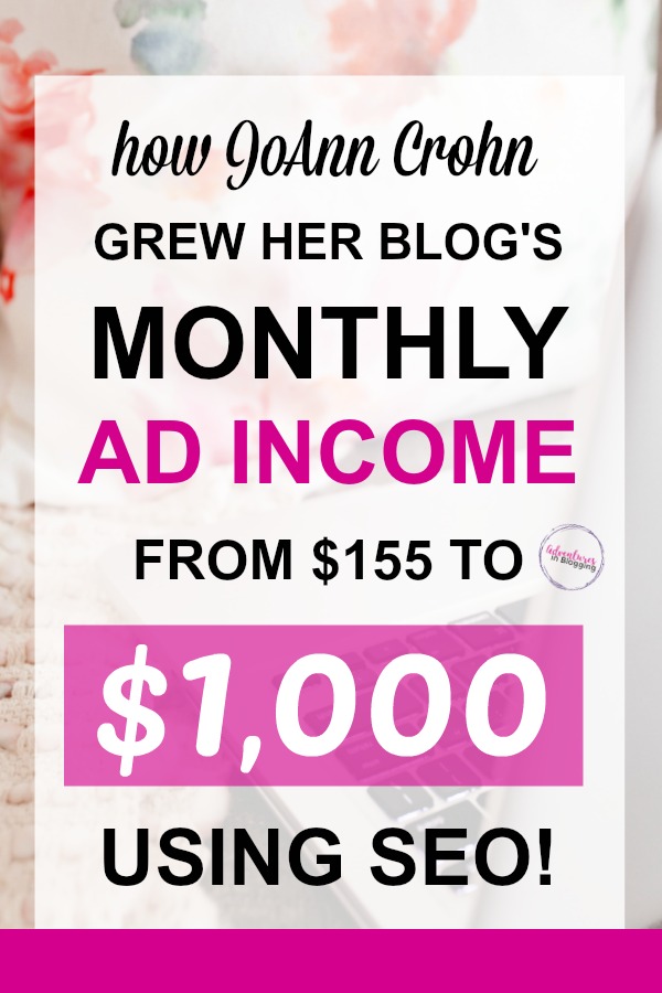 Learn how one blogger increased her blog income to over $1000 per month with SEO! You can grow your blog pretty easily if you focus on organic traffic. #bloggingtips #monetize