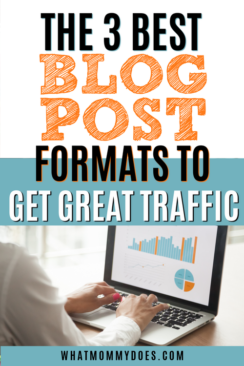 image that says, the 3 best blog post formats to get great traffic